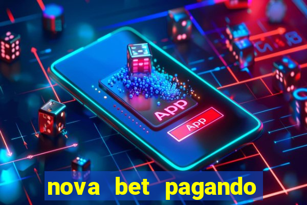 nova bet pagando no cadastro